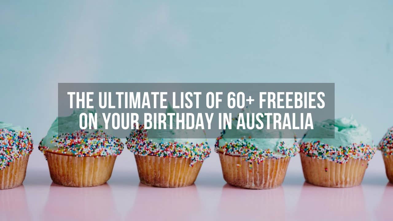 Celebrate your birthday with these 60+ FREE birthday deals Overseas