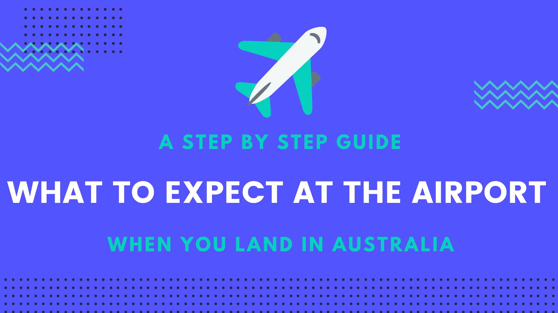 What to expect at the airport when you land in Australia