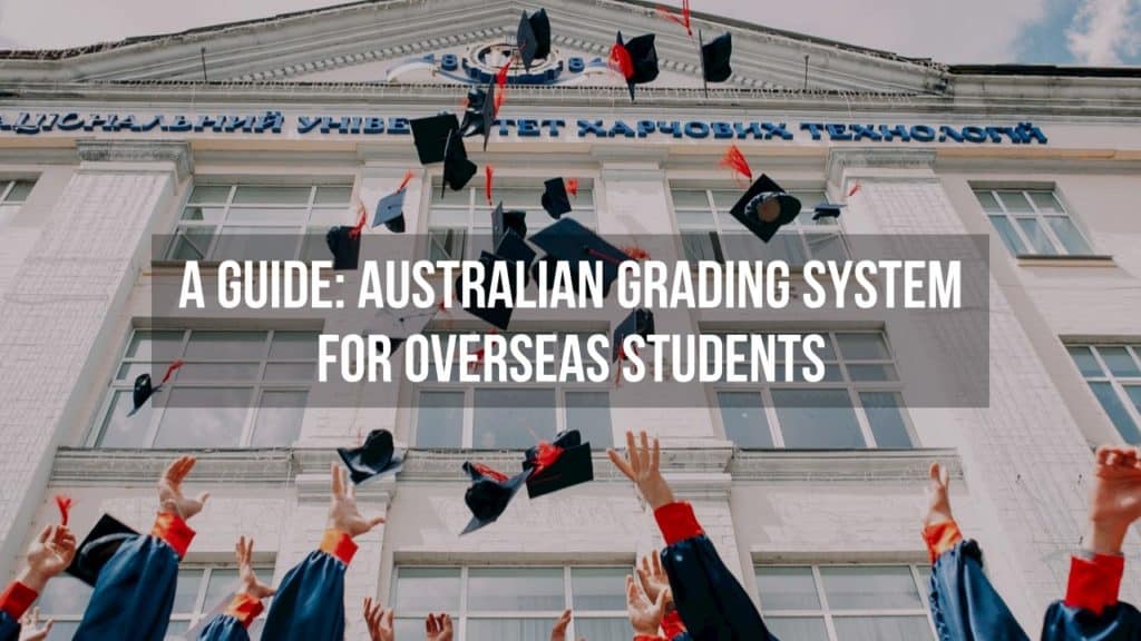 A Complete Guide Australian Grading System Explained Study in