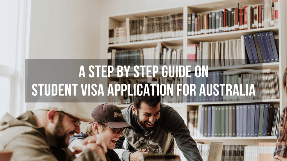A step by step guide on student visa application for Australia - Overseas Students Australia