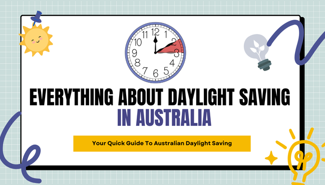 Everything You Need To Know About Daylight Saving In Australia