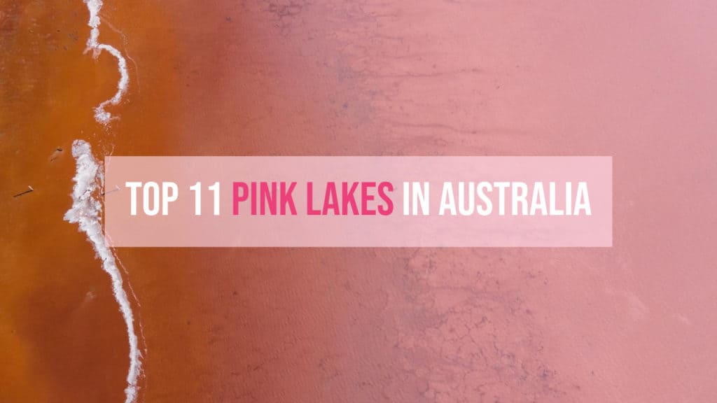 Top 11 pink lakes in Australia