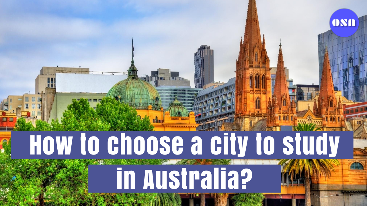 How to choose a city to study in Australia?