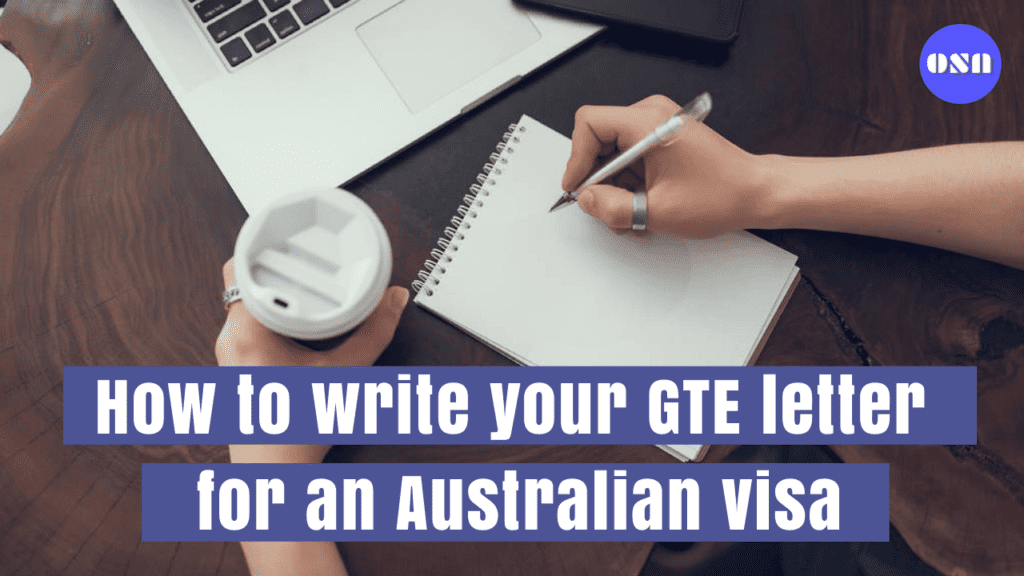 How to write your GTE letter for an Australian visa