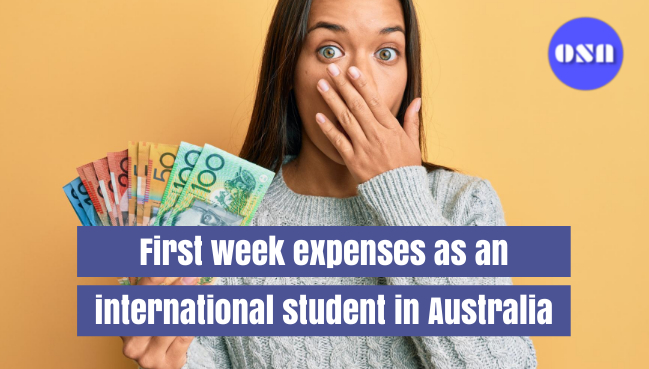 First week expenses in Australia as an international student 