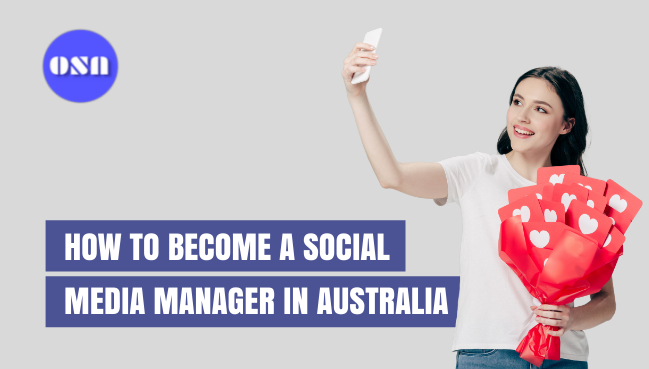How to Become a Social Media Manager in Australia with Salary Guide
