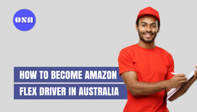 How to become an Amazon Flex Driver in Australia