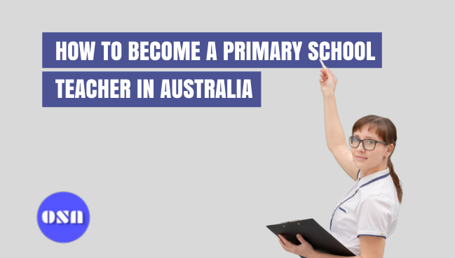 How to Become a Primary School Teacher in Australia with Salary Guide