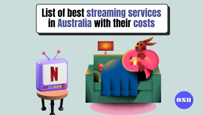 List of the Best Streaming Services in Australia with their Costs