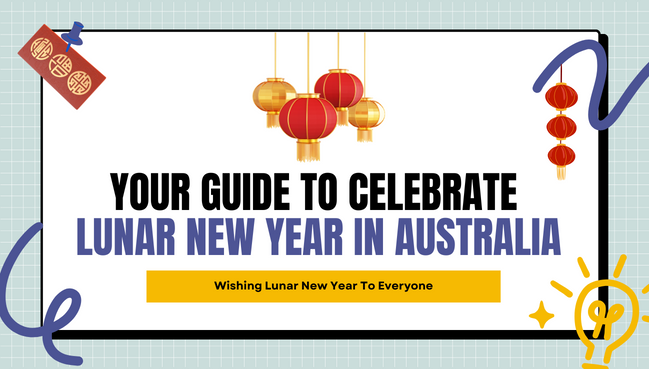 Your Guide to Celebrate Lunar New Year in Australia
